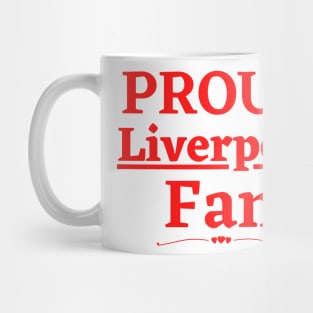 Proud Liverpool Fan Mug